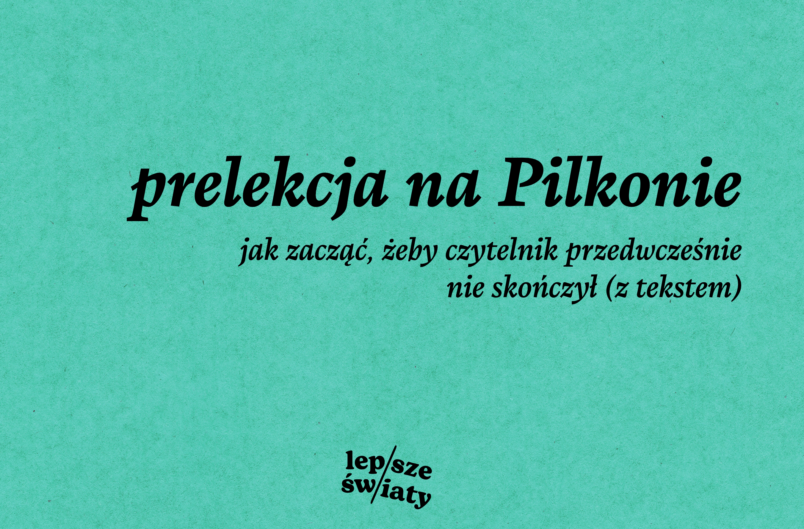 „Lepsze Światy” w Pile